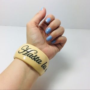 RESERVED!! JKC Hasta la Vista baby! Bangle